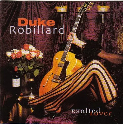 Exalted Lover, Duke Robillard