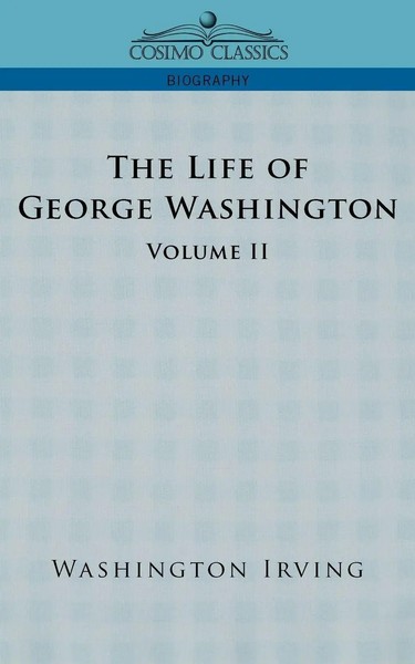 Washington Irving | The Life Of George Washington - Volume Ii | Taschenbuch-image