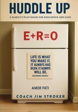 Huddle Up: a Family'S Play Book for Resilience and Love