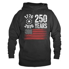 250 Years of American Independence Day US Flag 4th of July Patriotic Hoodie