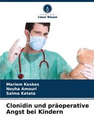 Clonidin Und PräOperative Angst Bei Kindern Salma Ketata
