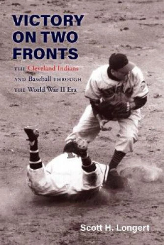 Victory on Two Fronts: The Cleveland Indians and Baseball Through the World - Foto 1 di 2