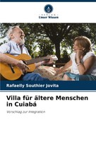 Villa FüR äLtere Menschen In Cuiabá Vorschlag Zur Integration Jovita Taschenbuch