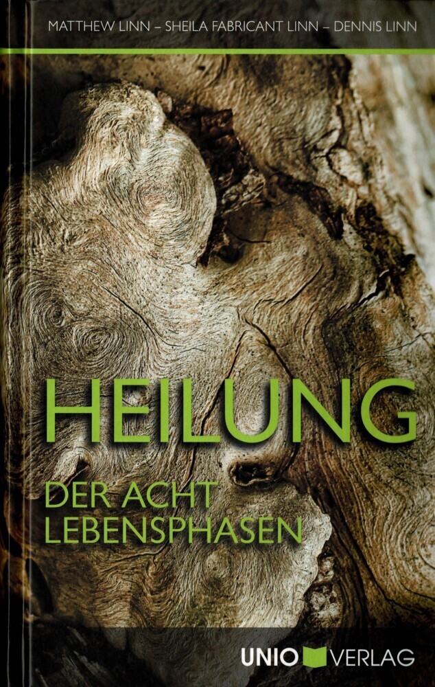 Heilung der acht Lebensphasen | Matthew Linn, Sheila Linn Fabricant, Dennis Linn - Matthew Linn, Sheila Linn Fabricant, Dennis Linn