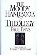 Moody Handbook of Theology - Hardcover By Enns, Paul P. - GOOD