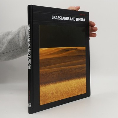 Planet Earth. Grasslands and Tundra  |  Time-Life Books