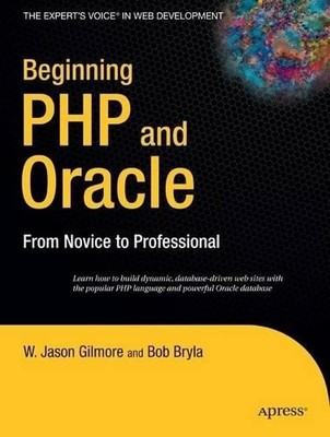 W Jason Gilmore Bob Bryla Beginning PHP and Oracle (Paperback)