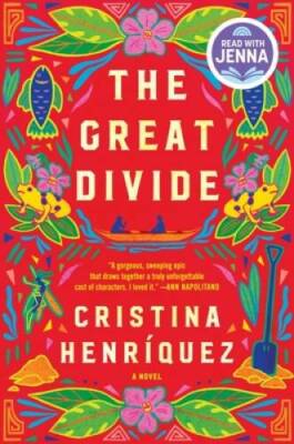 The Great Divide: A Novel - Hardcover By Henriquez, Cristina - VERY GOOD