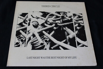 THIRD CIRCLE - Last night was the best night of my life - 12'' NEUWERTIG