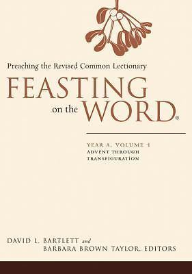 #ad Feasting on the Word: Year A Volume 1: Advent through Transfiguration Excell $16.74