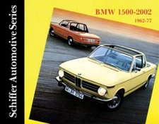 BMW 1500-2002 1962-1977 by Ltd. Schiffer Publishing: Used