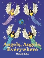 Angels, Angels, Everywhere Michelle Beber Taschenbuch Kartoniert / Broschiert