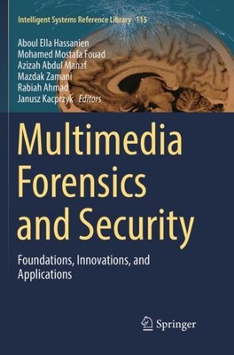 Multimedia Forensics and Security Aboul Ella Hassanien