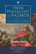 From Pentecost to Patmos: Acts To Revelation: An Introduction And Survey by Crai