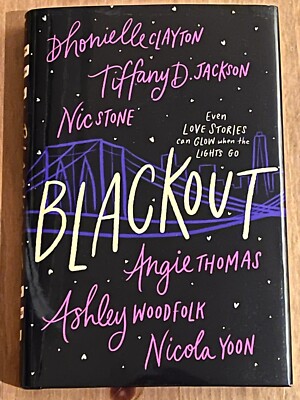 Blackout : A Novel by Tiffany D. Jackson, Ashley Woodfolk, Dhonielle Clayton