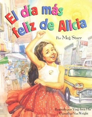 El Dia Mas Feliz de Alicia by Meg Starr (Spanish) Paperback Book