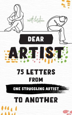 Matt Christian | Dear Artist | Taschenbuch | Englisch (2021) | Matthew Gonzalez