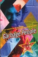 Garbage People: The Trip to Helter-Skelter and Beyond With Charlie Manson an...