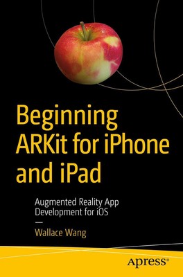 Wallace Wang | Beginning ARKit for iPhone and iPad | Taschenbuch | Englisch | xi