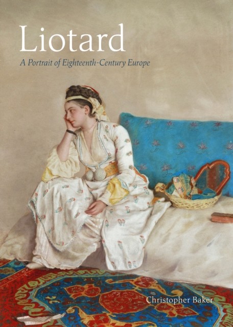 Liotard by Christopher Baker (Hardback Book) - Image 6