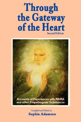 Through the Gateway of the Heart, Second Edition - Paperback NEW Adamson, Sophia
