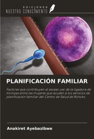 Anakiret Ayebazibwe | PlanificaciÓN Familiar | Taschenbuch | Spanisch (2024)
