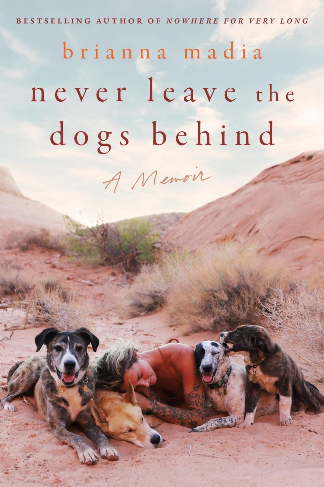 Never Leave the Dogs Behind: A Memoir by Brianna Madia (2024)