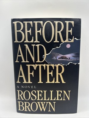 Before and After: A Novel by Rosellen Brown, 1992, First Edition *SIGNED*