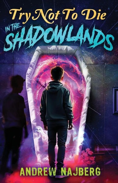 Andrew Najberg | Try Not to Die In The Shadowlands | Taschenbuch | Englisch-image