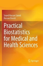 Practical Biostatistics for Medical and Health Sciences - 9789819730858