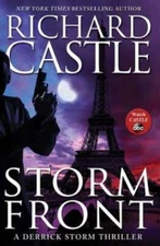 Storm Front: A Derrick Storm Thriller - Hardcover By Castle, Richard - GOOD