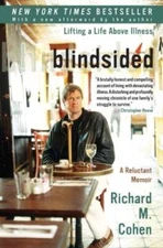 Blindsided: Lifting a Life Above Illness: A Reluctant Memoir - Paperback - GOOD