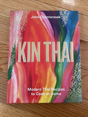 Kin Thai: Modern Thai Recipes to Cook at Home Hardcover 2022 by John ...