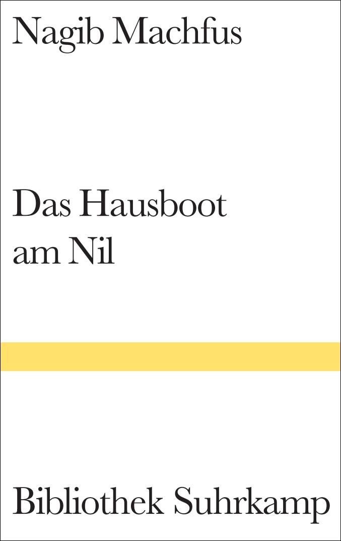 Das Hausboot am Nil Nagib Machfus