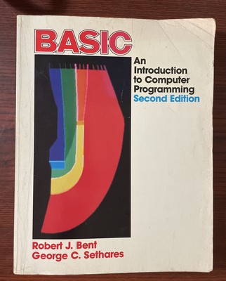 BASIC An Introduction To Computer Programming Second Edition 1982