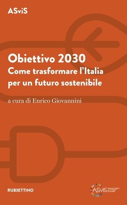 Enrico Giovanni Obiettivo 2030. Come trasformare l'Italia per un fut (Paperback)