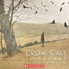 Crow Call - Lowry, Lois - Very Good - See condition notes
