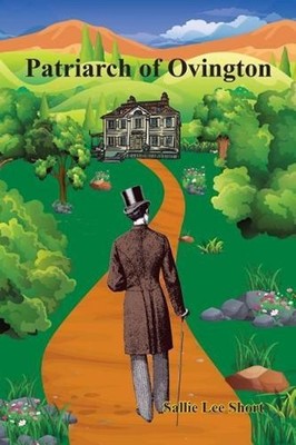 Patriarch of Ovington by Sallie Lee Short (English) Paperback Book