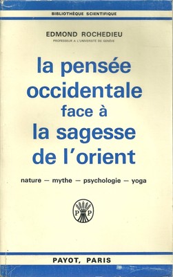 SPIRITUALITÄT - WESTLICHES DENKEN ANGESICHTS DER WEISHEIT DES ORIENTS - MYTHOS - PAYOT