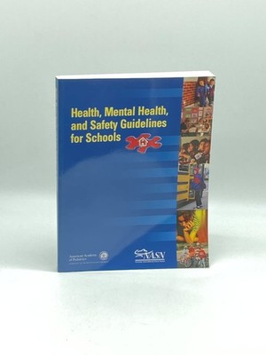 Health, Mental Health, and Safety Guidelines for Schools