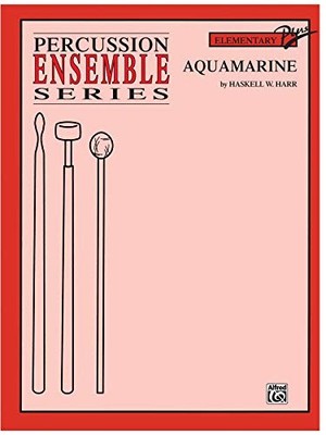 AQUAMARINE (PERCUSSION ENSEMBLE SERIES) By Haskell W. Harr **BRAND NEW**