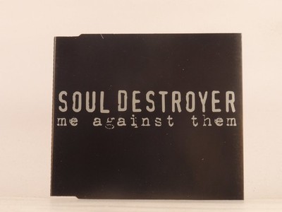 SOUL DESTROYER ME AGAINST THEM (L34) 3 Track CD Single including Picture Sleeve 