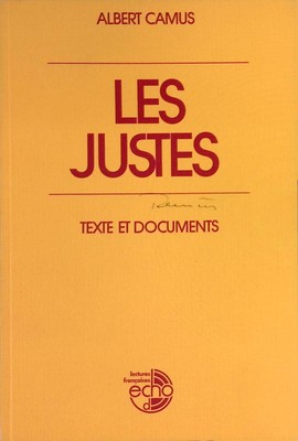Les Justes: Texte et documents Camus, Albert: