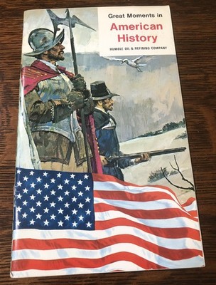 1969 Great Moments in American History - Humble Oil & Refining Co Booklet