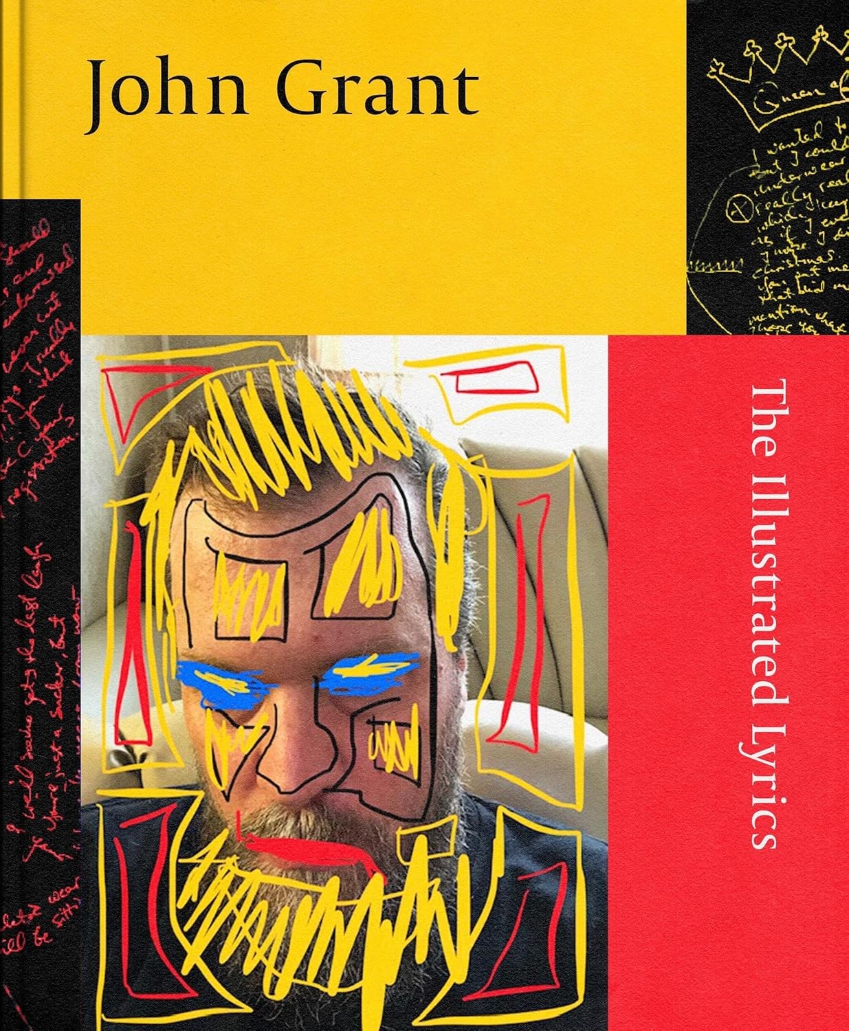 John Grant: The Illustrated Lyrics [hardcover] Grant, John [Oct 03, 2024]