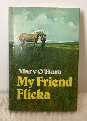 Vintage My Friend Flicka Book by Mary O'Hara 1969 Hardcover Dust Jacket Classic