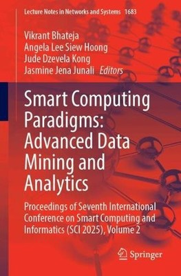 Smart Computing Paradigms: Advanced Data Mining and Analytics - 9783032082428