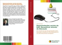 Leonardo Sousa | RepresentaçõEs Sociais Da Ead: Reconstruir AtravéS Da EducaçãO