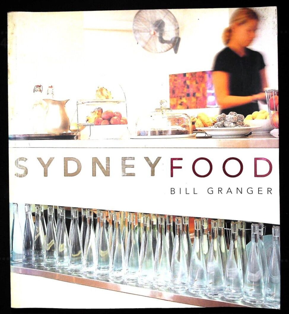 Bill's Sydney Food by Bill Granger (Paperback) Book