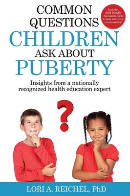 Lori A Reichel | Common Questions Children Ask About Puberty | Taschenbuch
